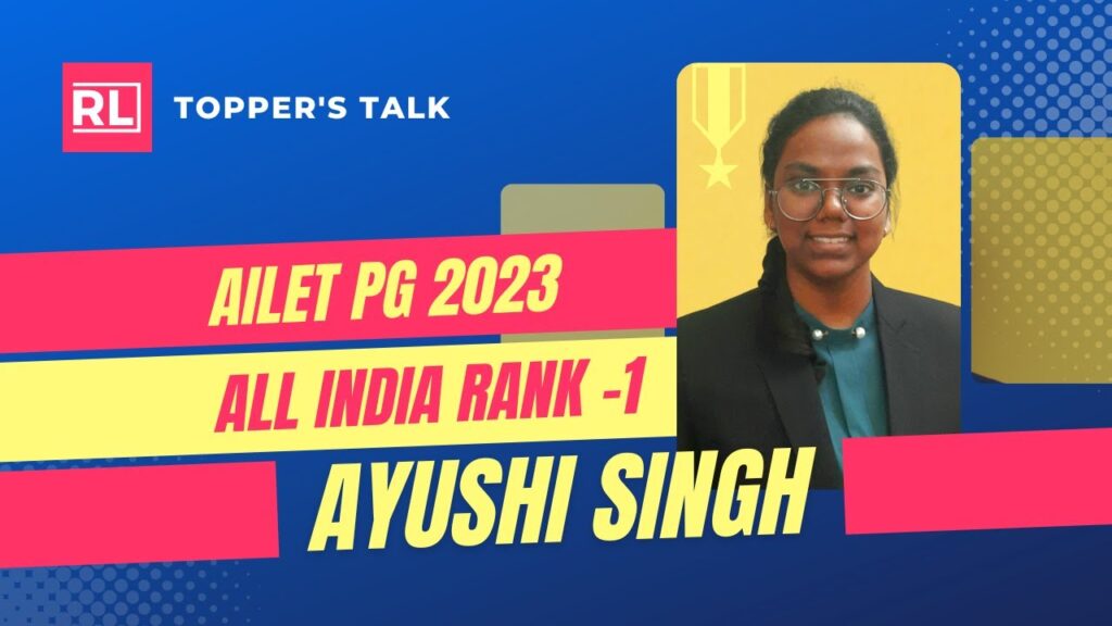 AILET PG 2023 Topper Ayushi Singh shares her preparation strategy and tips for law entrance exams.